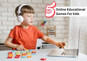 Top 5 online educational games for kidsTop 5 online educational games for kids