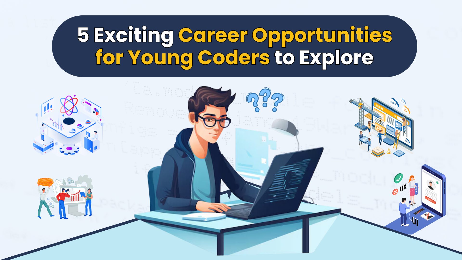 5 Exciting Career Opportunities for Young Coders