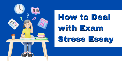 How-to-Deal-with-Exam-Stress-Essay