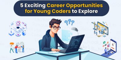 5 Exciting Career Opportunities for Young Coders